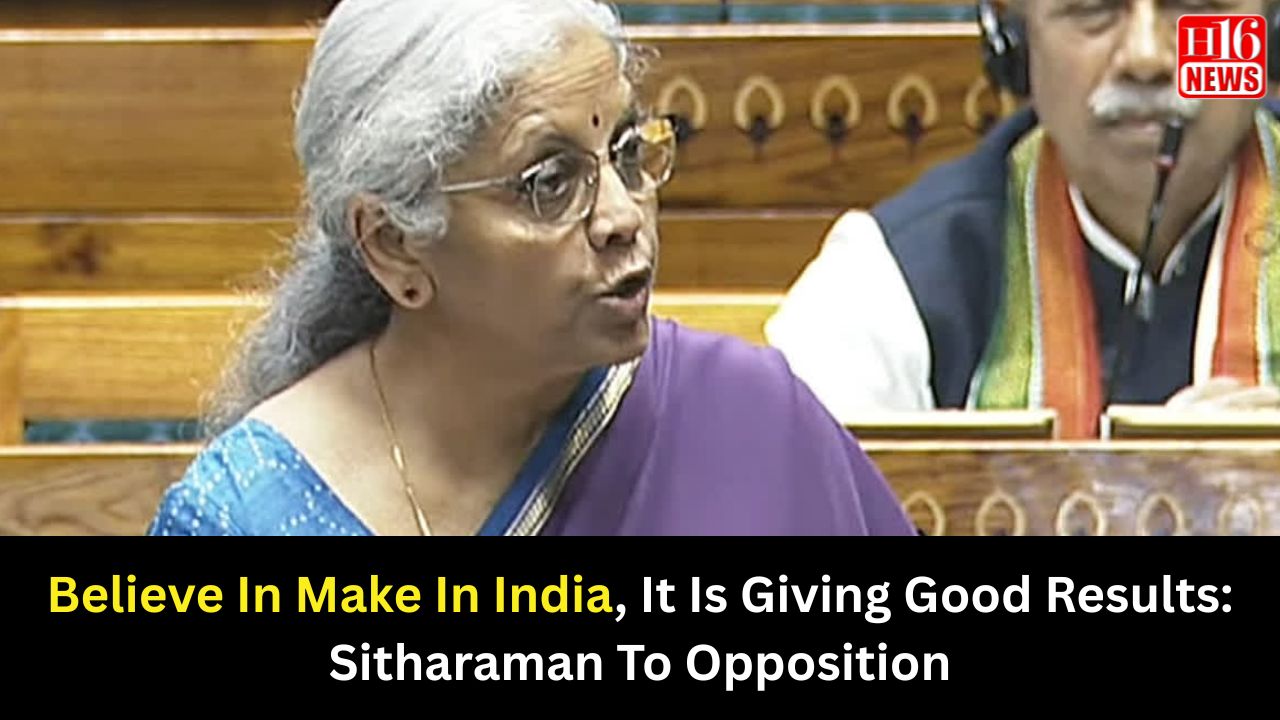 Believe In Make In India, It Is Giving Good Results: Sitharaman To Opposition
